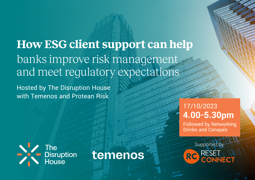 The Disruption House ESG Temenos Reset Connect